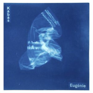 Kabas – Eugénie (limited edition lp)